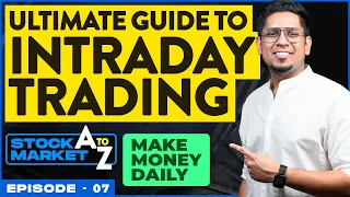 Intraday Trading Explained For Beginners - All You Need to Know! Learn Stock Market A-Z E7