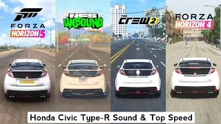 Honda Civic Type R Sound & Top Speed - Forza horizon 5 vs NFS Unbound vs The Crew 2 vs Forza 4