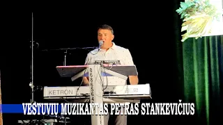 Petras Stankevičius, vest. muzikantas Seirijuose 23 05 25