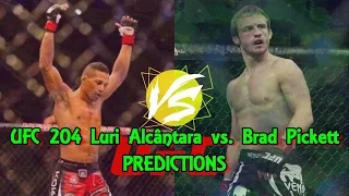 UFC 204 Luri Alcântara vs. Brad Pickett Predictions