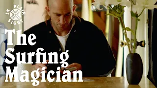 The Surfing Magician | In Plain Sight