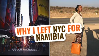 WHY I LEFT NEW YORK FOR NAMIBIA