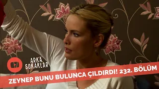 Zeynep Murat'ın Evinde Bunu Bulunca Çıldırdı 232. Bölüm