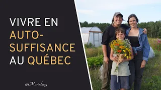 La vie en AUTO-SUFFISANCE au QUÉBEC - la fermette Autarcie