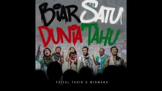 Biar Satu Dunia Tahu - Faizal Tahir & Mirwana (Official Audio)