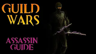 Guild Wars Profession Guide #7  ASSASSIN [for New & Returning players]
