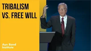 "Tribalism vs. Free Will" by Harry Binswanger