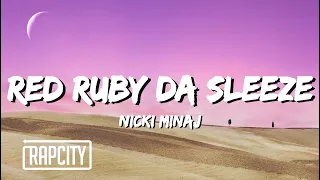 Nicki Minaj - Red Ruby Da Sleeze (Lyrics)