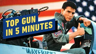 Top Gun in 5 Minutes