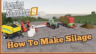 How To Make Silage in Farming Simulator 19 - Tutorial 🚜