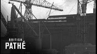 Shipbuilding Boom - Clyde Yards On Full Time (1938)