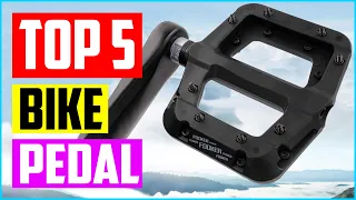 Top 5 Best Mountain Bike Pedal in 2023