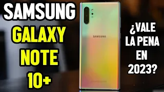 Samsung Galaxy Note 10+ VALEA PENA COMPRARLO 2023?