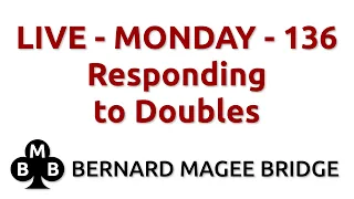Bernard Magee Bridge 136 Monday