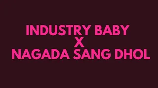 industry baby x nagada sang dhol mashup lyrics | Hindi English Mashup | LofiStar