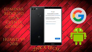 Eliminar Cuenta Google Huawei Y9 2018 FLA-LX3