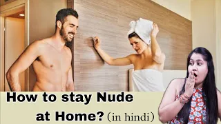 Nudism at Home (in Hindi) | How to stay Nude at Home | Tanushi and family