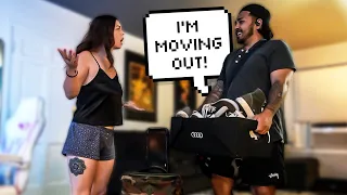 Telling My Girlfriend I'm Moving Out!