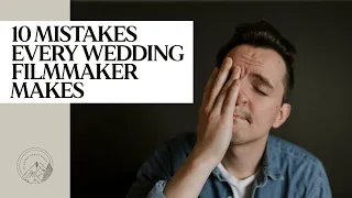 10 Mistakes Every Wedding Filmmaker Makes - Wedding Videography Tips