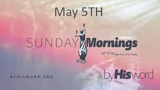 May 5th | Sunday Morning