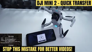 DJI MINI 2 - HOW TO USE QUICK TRANSFER & STOP THIS ONE EDITING MISTAKE WITH DJI FLY APP