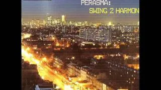 Perasma - Swing to Harmony (Radio edit)