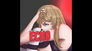 [VOCALOID] Echo Cover | Hana-Chan