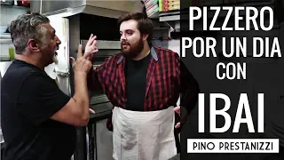 PIZZERO POR UN DIA | Con IBAI | Pino Prestanizzi