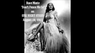 Rose Marie | Don't Fence Me In