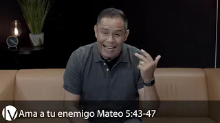 Mateo 5:43-47 | Ama a Tu Enemigo |Devocional | Pastor Fernando Serrano