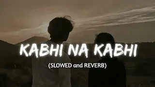 Kabhi Na Kabhi To Miloge (Slowed+Reverb) | Aditya Narayan | Zamina |অচেনা_গানের_জগৎ #lofimusic