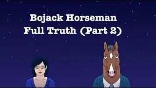 Bojack Horseman - Full Truth (Seasons 1-6)