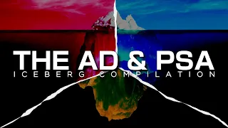 The Ads & PSA Iceberg Explained Compilation