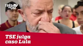 TSE julga caso Lula