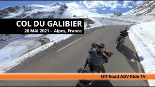 L’OUVERTURE DU COL DU GALIBIER LE 28 MAI 2021, ROUTE DES GRANDS ALPES #Offrartv #KTM790R