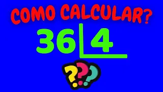 COMO CALCULAR 36 DIVIDIDO POR 4? | Dividir 36 por 4