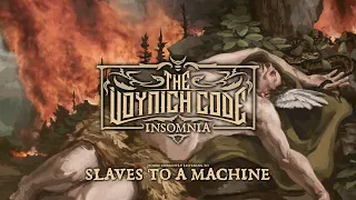 The Voynich Code -Slaves To A Machine (Official Stream)