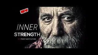 INNER STRENGTH - Powerful Motivational Speech