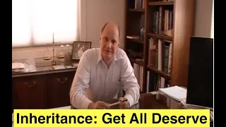 Inheritance: Get All You Deserve