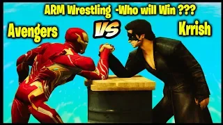 krrish vs Avengers | Arm Wrestling - Who would win ??