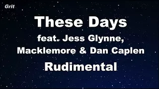 These Days feat. Jess Glynne, Macklemore & Dan Caplen - Rudimental Karaoke 【No Guide Melody】