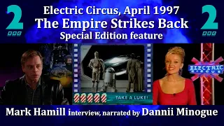 Star Wars: The Empire Strikes Back Special Edition | Electric Circus feature | BBC2 | 1997