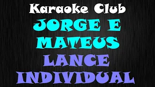 JORGE E MATEUS - LANCE INDIVIDUAL ( KARAOKÊ )