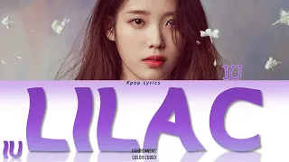 IU(아이유) - LILAC(라일락) Lyrics (Color Coded Han|Rom|Eng)