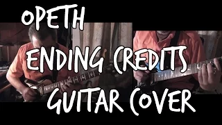 Opeth - Ending Credits (Full Guitar Cover With Backing track!)