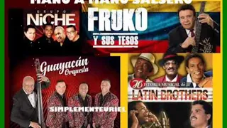 Grupo Niche, Fruko, Guayacan Orquesta, The Latin Brothers