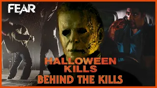 Behind The Kills Of Halloween Kills (2021) | Behind The Screams | Fear