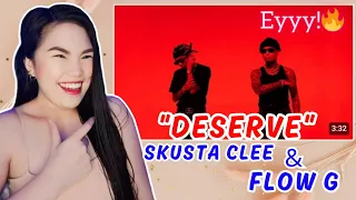 DESERVE - Skusta Clee & Flow G (Official Music Video)(Prod. by Flip-D) REACTION VIDEO