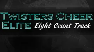 Twisters Cheer Elite 8 Count Track 2019-2020