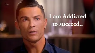 Cristiano Ronaldo -I am addicted to Succeed.....#ronaldo #motivation #cristianoronaldo